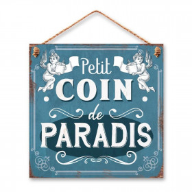 Plaque Métal Petit Coin de Paradis 20 x 20 cm