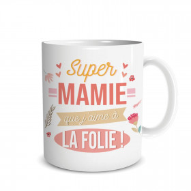 Mug - Super Mamie que j'aime à la Folie !