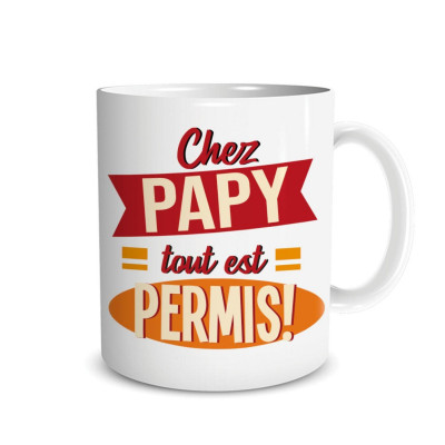 Mug - Chez Papy tout est Permis !