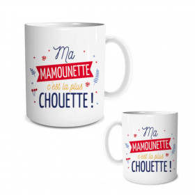 Mug - Ma Mamounette c'est la plus Chouette !