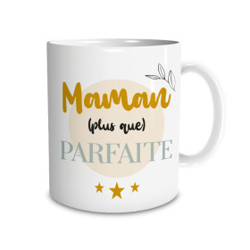 Message affectif | Mug Maman plus que Parfaite